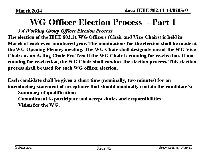 doc. : IEEE 802. 11 -14/0203 r 0 March 2014 WG Officer Election Process