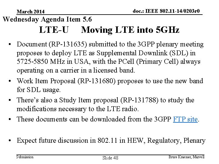 doc. : IEEE 802. 11 -14/0203 r 0 March 2014 Wednesday Agenda Item 5.