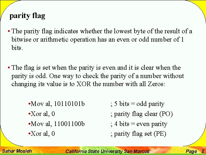 parity flag • The parity flag indicates whether the lowest byte of the result parity flag • The parity flag indicates whether the lowest byte of the result