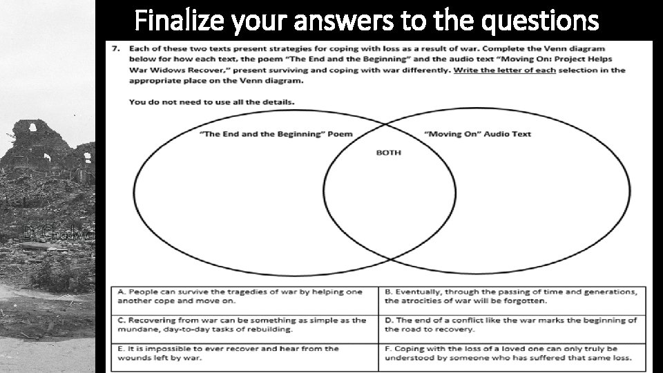 Finalize your answers to the questions 
