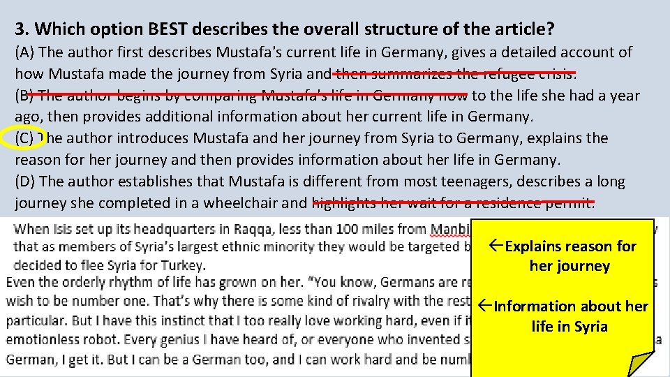 3. Which option BEST describes the overall structure of the article? (A) The author
