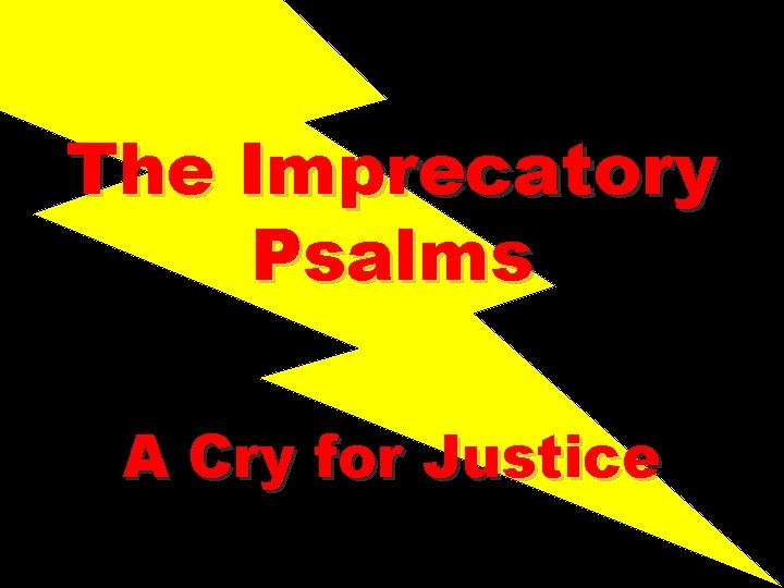 The Imprecatory Psalms A Cry for Justice 