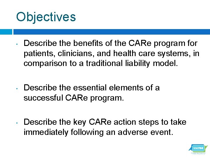 Objectives • • • Describe the benefits of the CARe program for patients, clinicians,