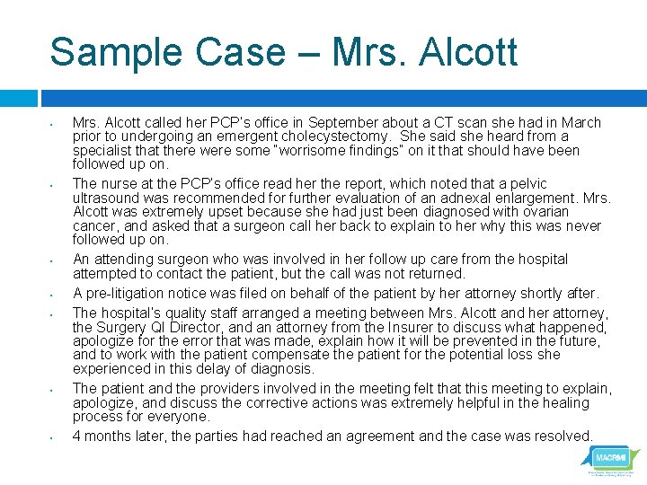 Sample Case – Mrs. Alcott • • Mrs. Alcott called her PCP’s office in