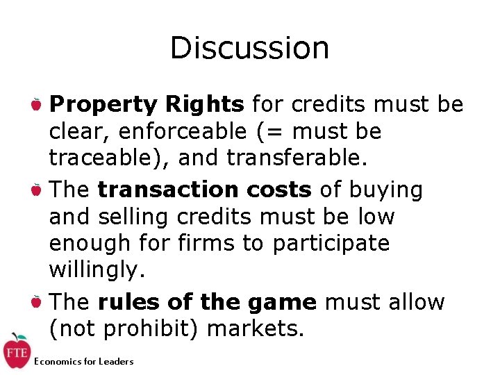 Discussion Property Rights for credits must be clear, enforceable (= must be traceable), and