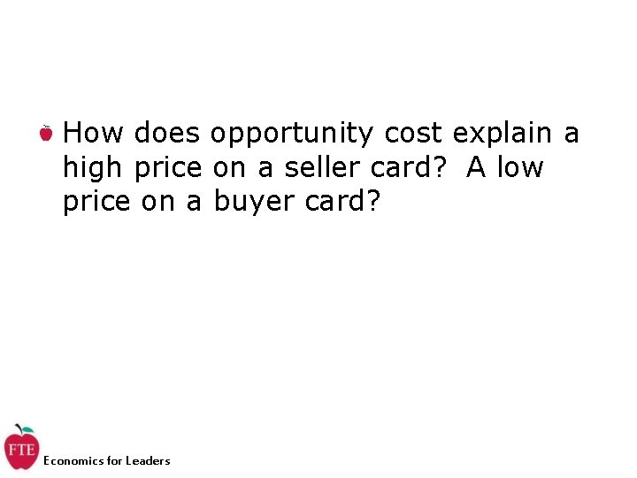 How does opportunity cost explain a high price on a seller card? A low