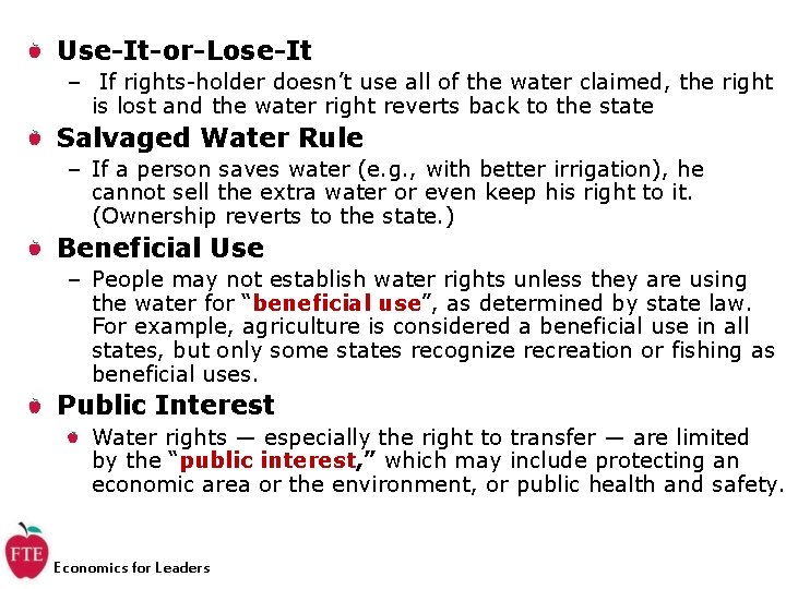 Use-It-or-Lose-It – If rights-holder doesn’t use all of the water claimed, the right is