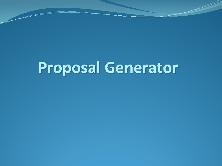 Proposal Generator 