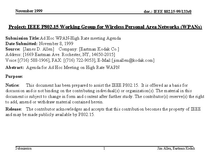 November 1999 doc. : IEEE 802. 15 -99/133 r 0 Project: IEEE P 802.