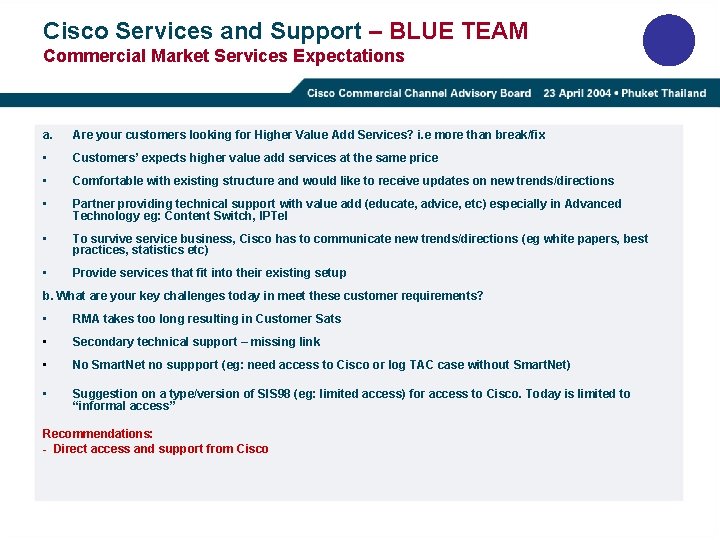 Cisco Services and Support – BLUE TEAM Commercial Market Services Expectations a. Are your