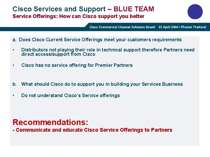Cisco Services and Support – BLUE TEAM Service Offerings: How can Cisco support you