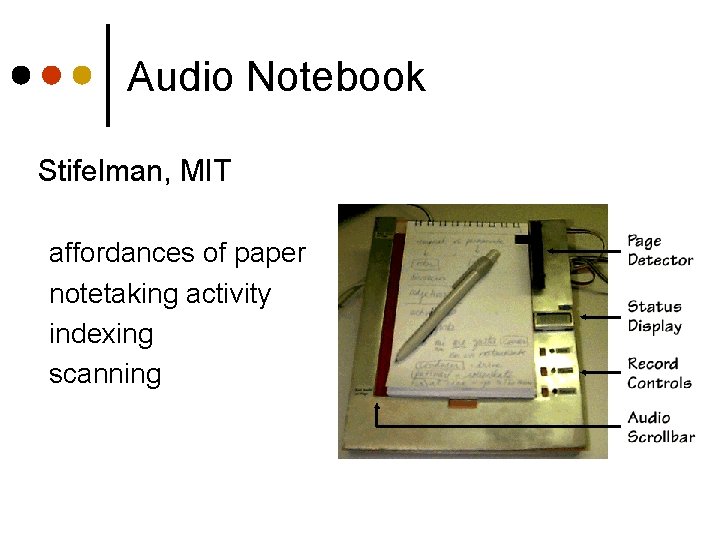 Audio Notebook Stifelman, MIT affordances of paper notetaking activity indexing scanning 