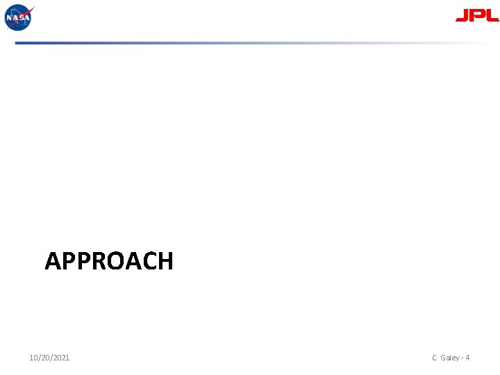 APPROACH 10/20/2021 C. Galey - 4 
