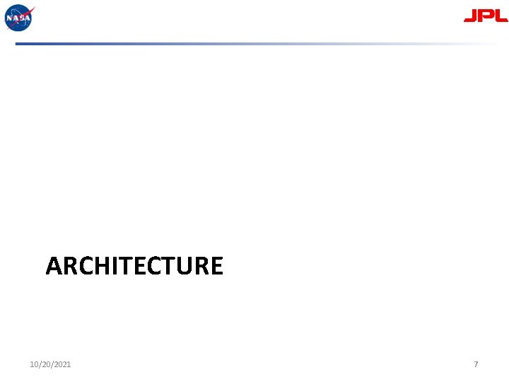 ARCHITECTURE 10/20/2021 7 