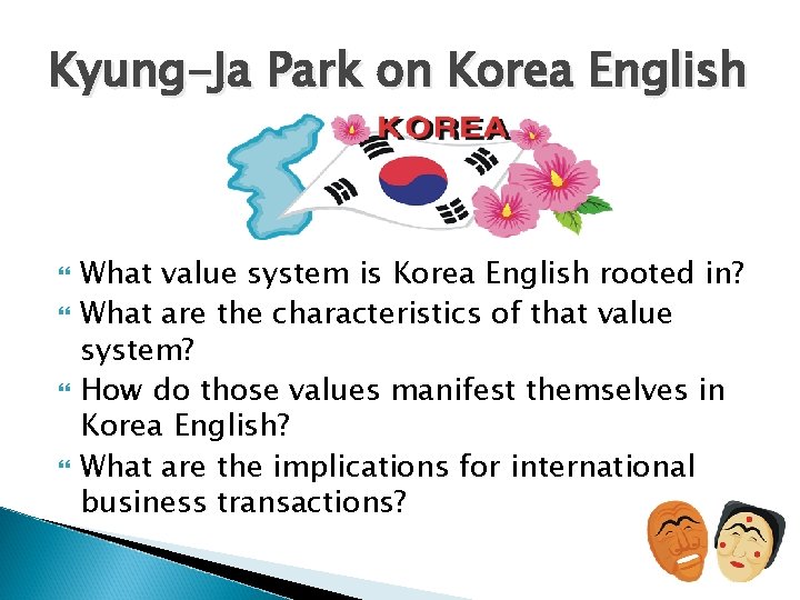 Kyung-Ja Park on Korea English What value system is Korea English rooted in? What