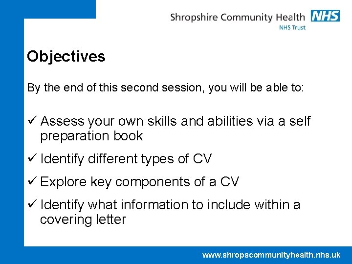 Objectives By the end of this second session, you will be able to: ü