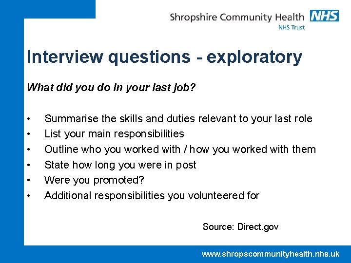 Interview questions - exploratory What did you do in your last job? • •