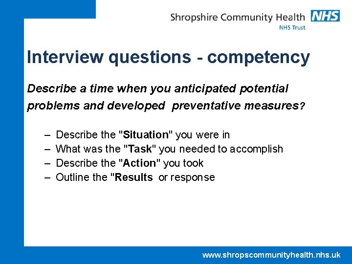 Interview questions - competency Describe a time when you anticipated potential problems and developed