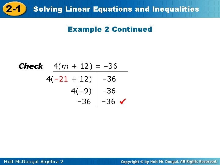 2 -1 Solving Linear Equations and Inequalities Example 2 Continued Check 4(m + 12)