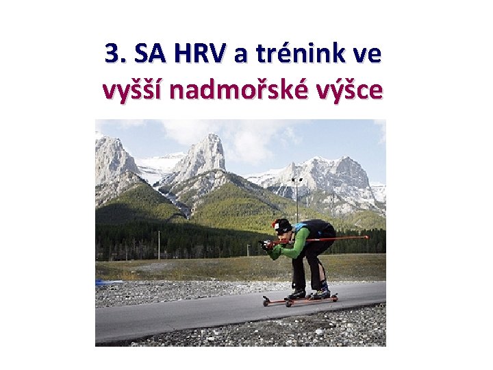 3. SA HRV a trénink ve vyšší nadmořské výšce 