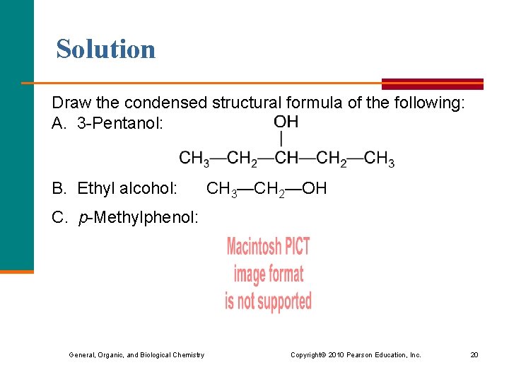 Solution Draw the condensed structural formula of the following: A. 3 -Pentanol: B. Ethyl