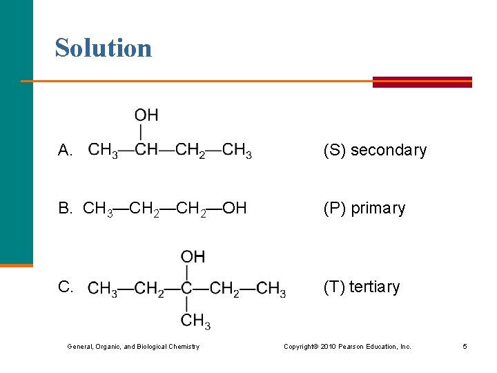 Solution A. (S) secondary B. CH 3—CH 2—OH (P) primary C. (T) tertiary General,