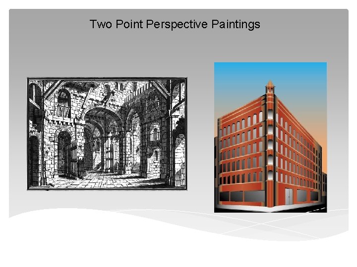 Two Point Perspective Paintings 