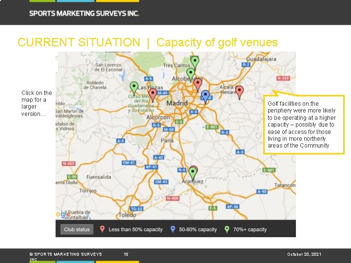 CURRENT SITUATION | Capacity of golf venues Click on the map for a larger