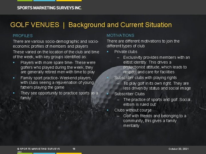 GOLF VENUES | Background and Current Situation PROFILES There are various socio-demographic and socioeconomic