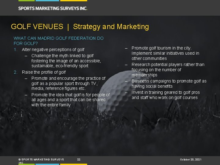GOLF VENUES | Strategy and Marketing WHAT CAN MADRID GOLF FEDERATION DO FOR GOLF?