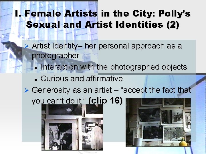 I. Female Artists in the City: Polly’s Sexual and Artist Identities (2) Artist Identity–