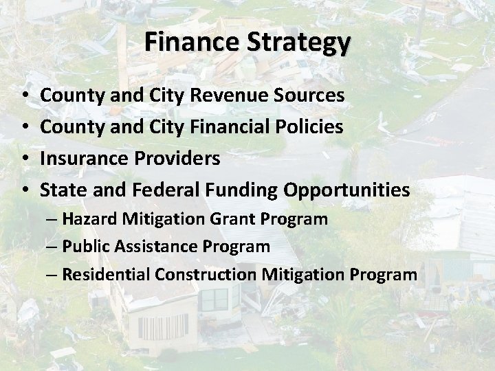 Finance Strategy • • County and City Revenue Sources County and City Financial Policies