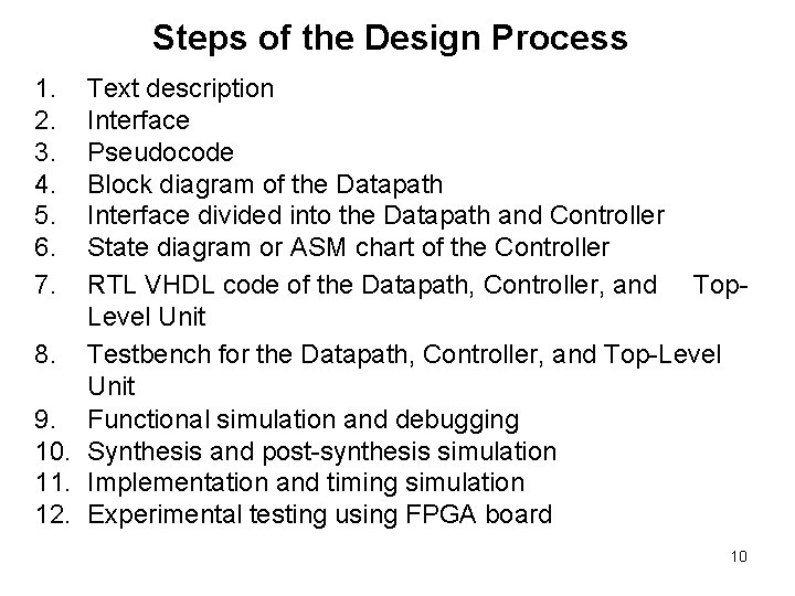Steps of the Design Process 1. 2. 3. 4. 5. 6. 7. Text description