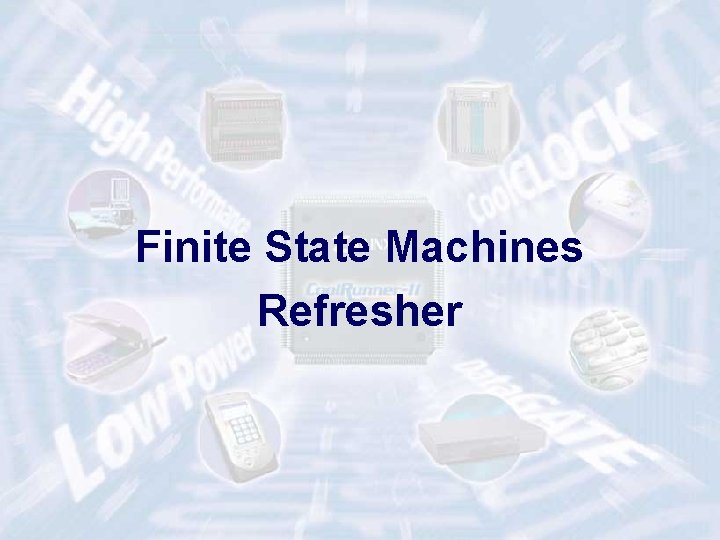 Finite State Machines Refresher 12 