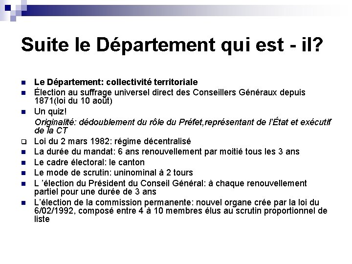 Suite le Département qui est - il? n n n q n n n