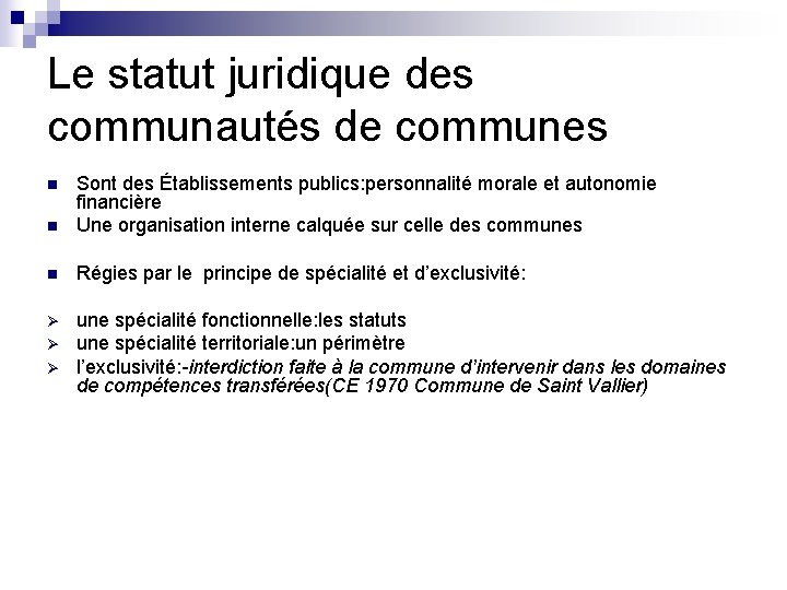 Le statut juridique des communautés de communes n Sont des Établissements publics: personnalité morale