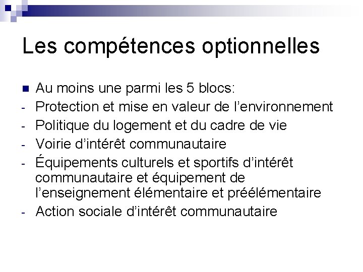 Les compétences optionnelles n - - Au moins une parmi les 5 blocs: Protection