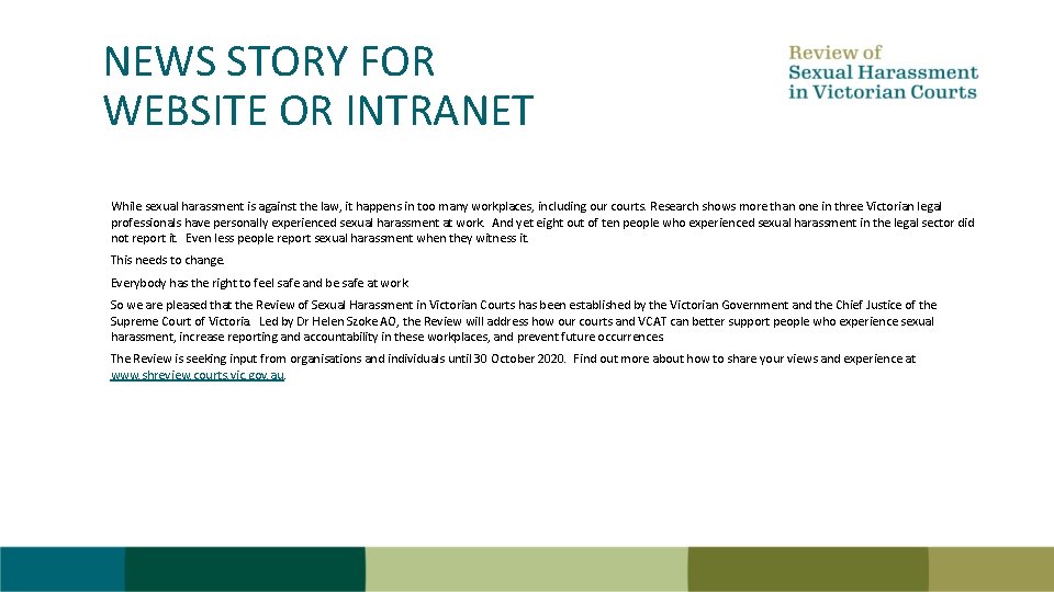 NEWS STORY FOR WEBSITE OR INTRANET While sexual harassment is against the law, it