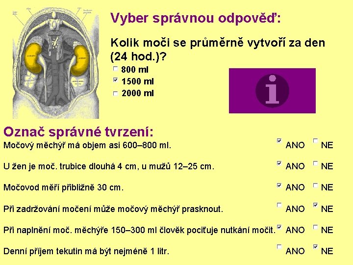 Vyber správnou odpověď: Kolik moči se průměrně vytvoří za den (24 hod. )? 800