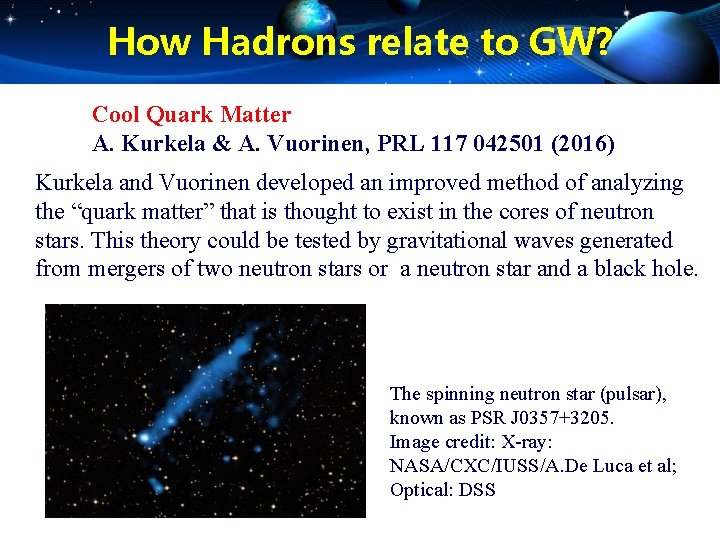 How Hadrons relate to GW? Cool Quark Matter A. Kurkela & A. Vuorinen, PRL