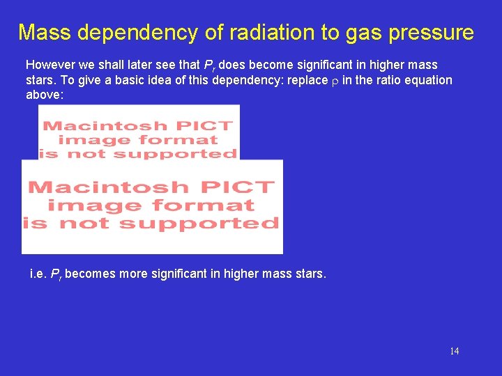 Mass dependency of radiation to gas pressure However we shall later see that Pr Mass dependency of radiation to gas pressure However we shall later see that Pr