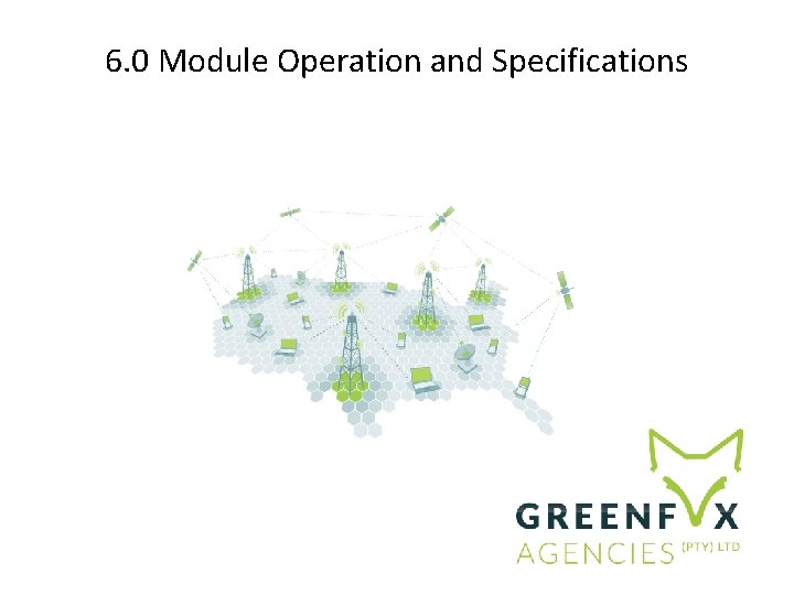 6 0 Module Operation and Specifications Training Overview