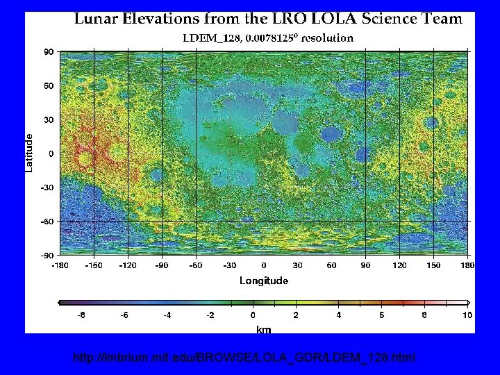 http: //imbrium. mit. edu/BROWSE/LOLA_GDR/LDEM_128. html 