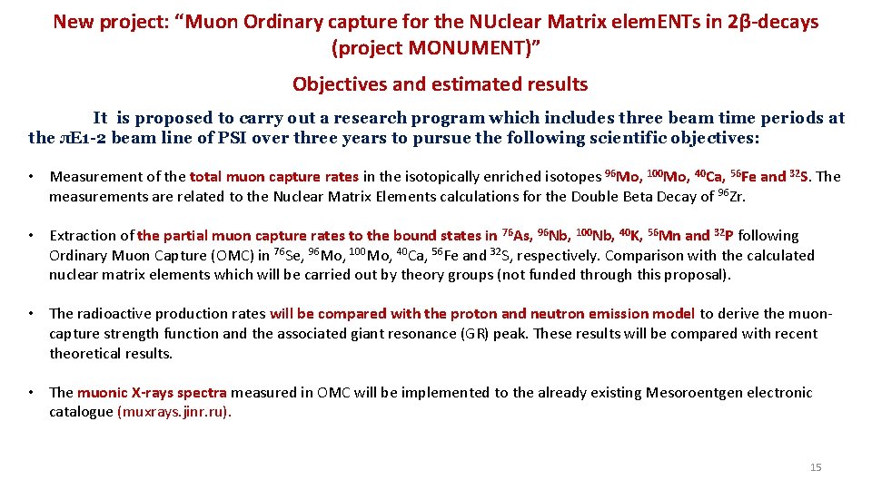 New project: “Muon Ordinary capture for the NUclear Matrix elem. ENTs in 2β-decays (project