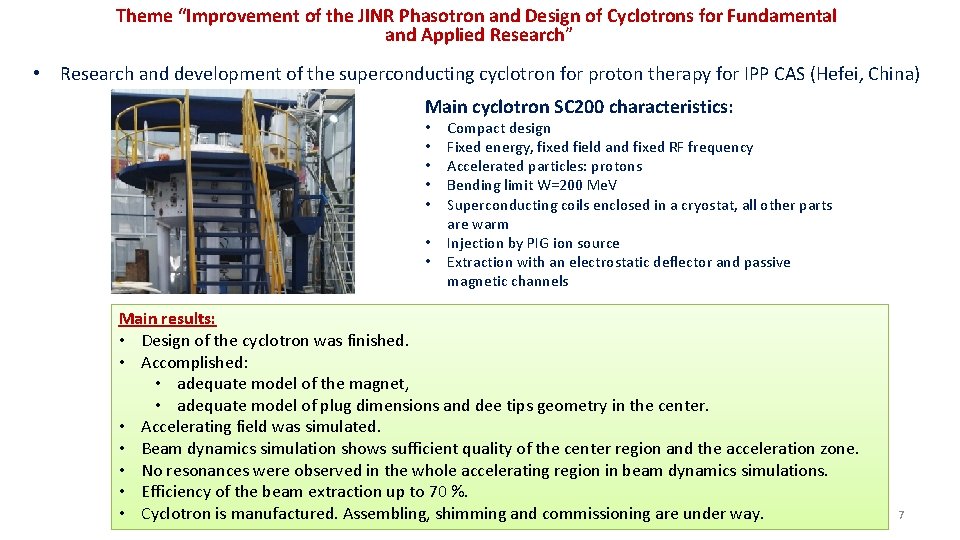 Theme “Improvement of the JINR Phasotron and Design of Cyclotrons for Fundamental and Applied