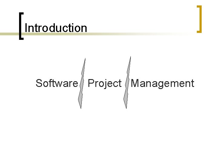 Introduction Software Project Management 