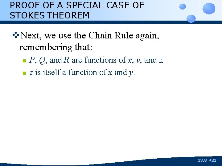 PROOF OF A SPECIAL CASE OF STOKES’THEOREM v. Next, we use the Chain Rule