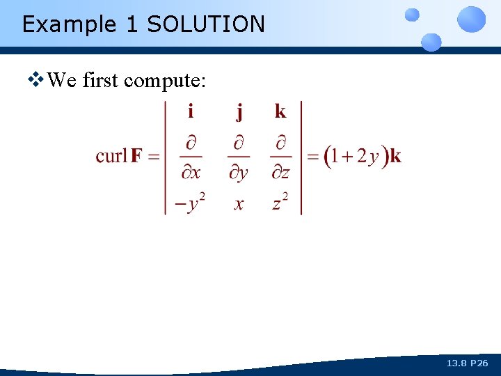 Example 1 SOLUTION v. We first compute: 13. 8 P 26 