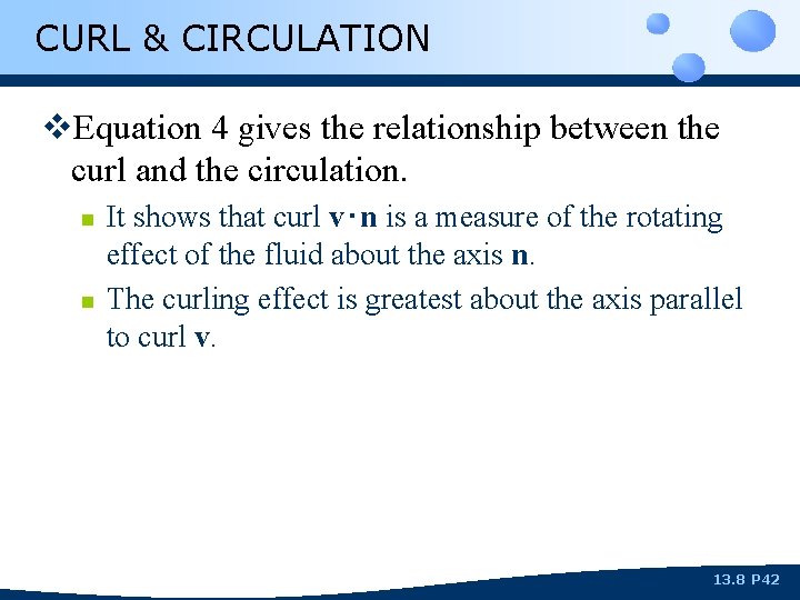 CURL & CIRCULATION v. Equation 4 gives the relationship between the curl and the