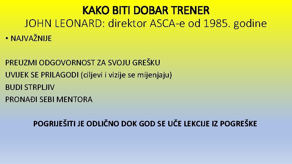 KAKO BITI DOBAR TRENER JOHN LEONARD: direktor ASCA-e od 1985. godine • NAJVAŽNIJE PREUZMI